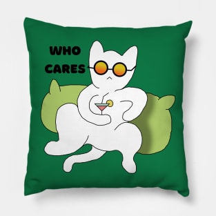 Who cares cat says Pillow