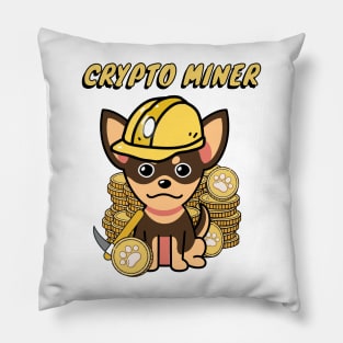 Cute chihuahua is a crypto miner Pillow