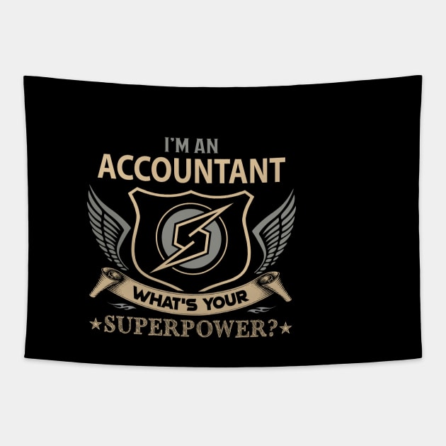 Accountant T Shirt - Superpower Gift Item Tee Tapestry by Cosimiaart