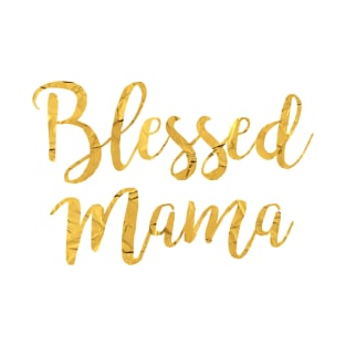 Blessed Mama T-Shirt