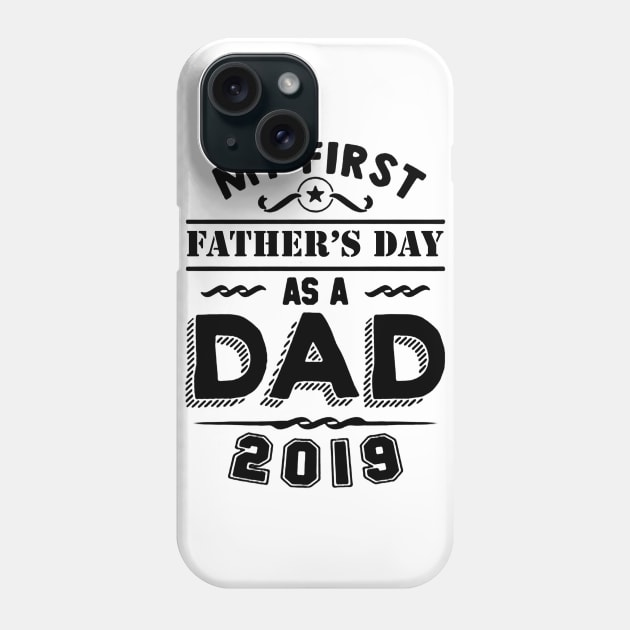 my first fathers day s a dad Phone Case by hanespace