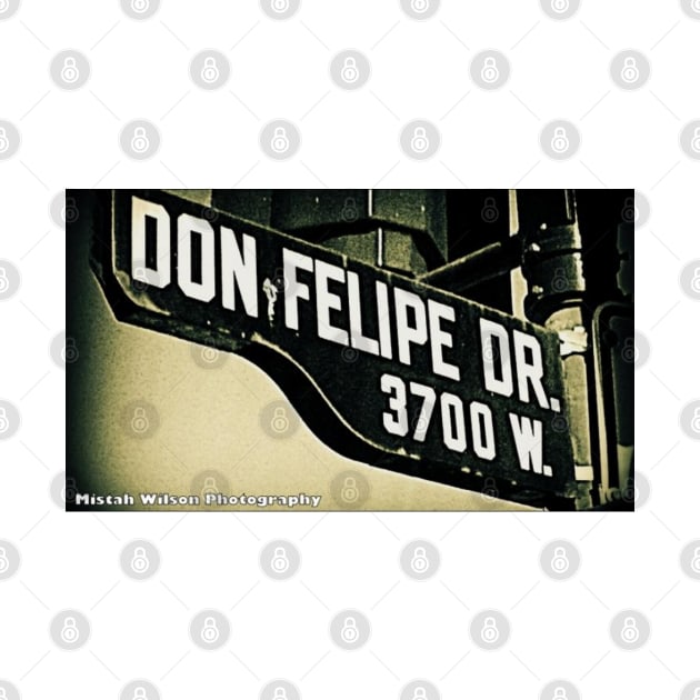 Don Felipe Drive, Los Angeles, California by Mistah Wilson by MistahWilson