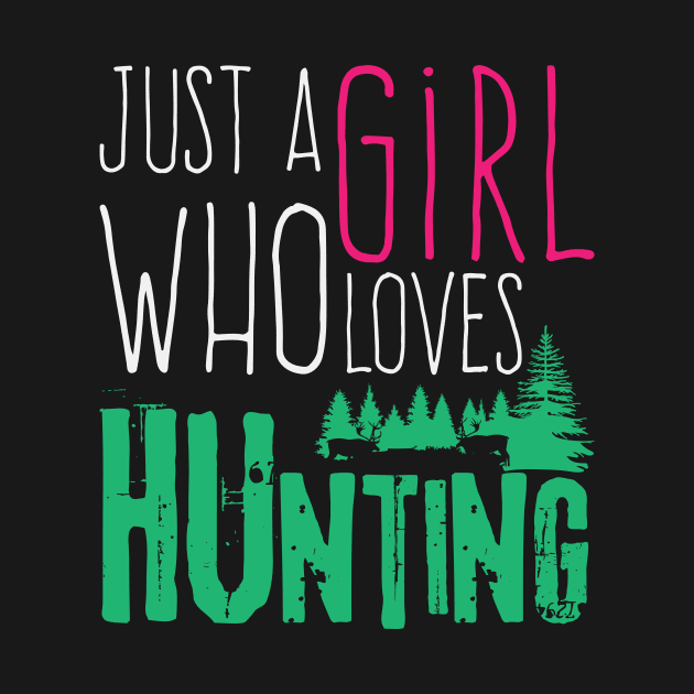 Girl Hunting Love | Hunter Huntress Women Nature by DesignatedDesigner