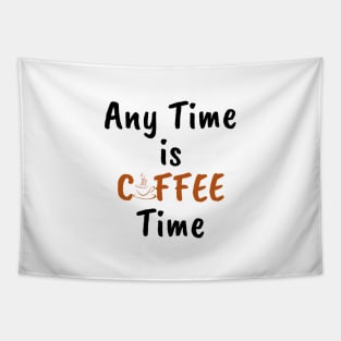 Any time is coffee time Tapestry