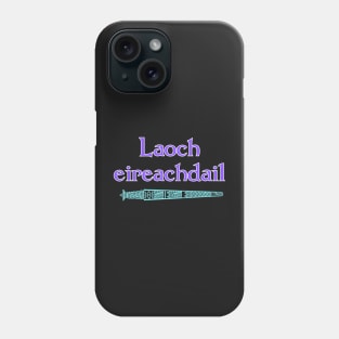 Gaelic Beautiful Warrior - Laoch eireachdail Phone Case