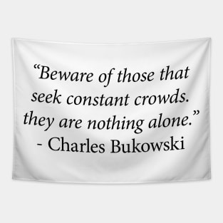 Charles Bukowski Quote Tapestry