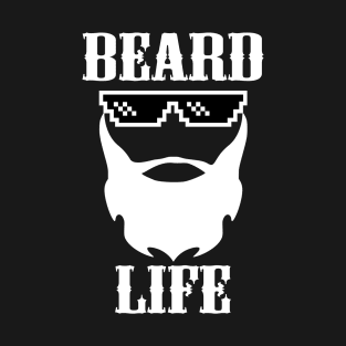 Beard Life T-Shirt