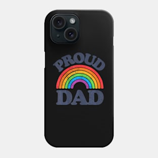 LGBTQ Proud Dad Gay Pride LGBT Ally  Father's Day Phone Case