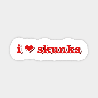 I Love Skunks Heart Magnet