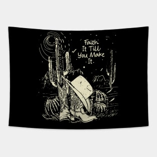 Faith It Till You Make It Boots Desert Tapestry