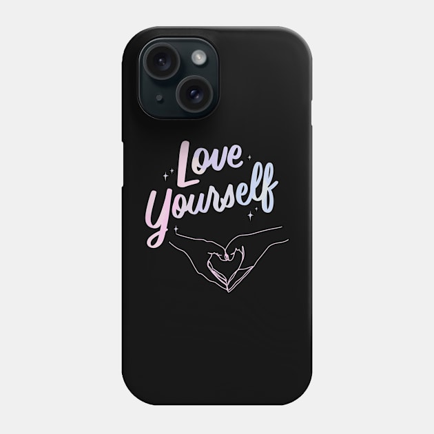 Love yourself Phone Case by Amusing Aart.