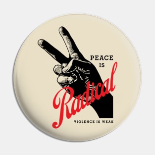radical is violence Pin
