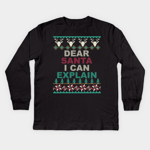 dear santa i can explain sweater