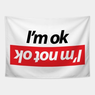 I'm ok - I'm not ok Tapestry