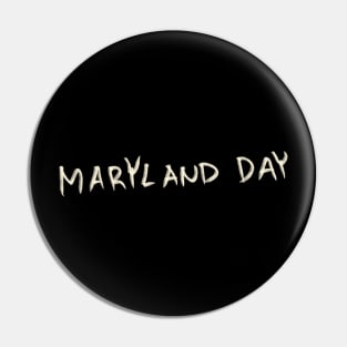 Maryland Day Pin
