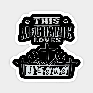 This mechanic loves jesus Magnet