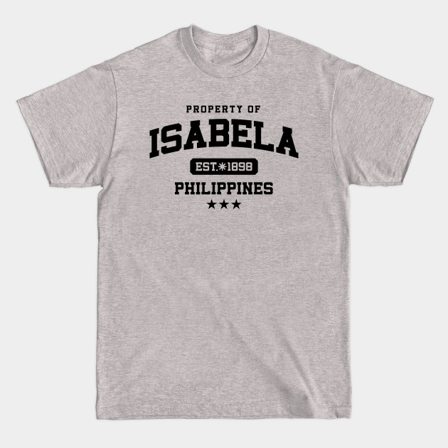 Disover Isabela - Property of the Philippines Shirt - Pinoy - T-Shirt