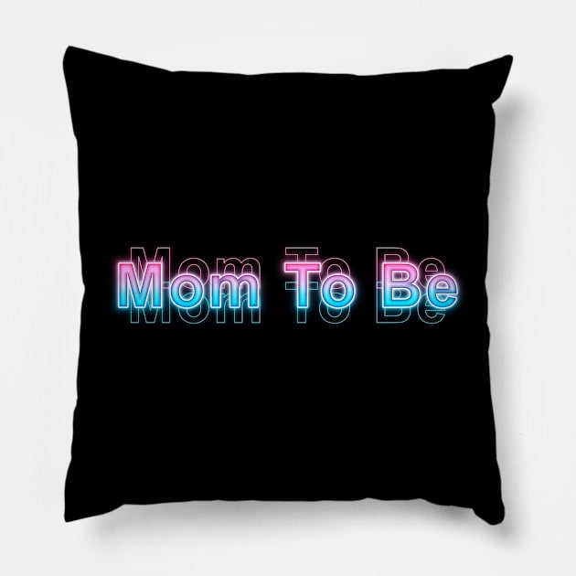 Mom to be Pillow by Sanzida Design