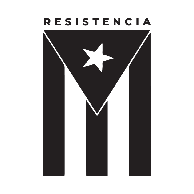 Resiste Boricua Puerto Rico Fuerza Resistencia by PuertoRicoShirts