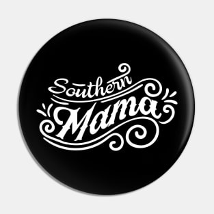 Southern Mama Mothers Day Gift Pin