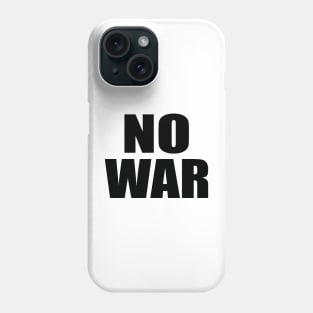 No war Phone Case