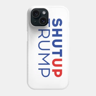 Shut up Trump! Biden Presidential Debate 2020 Phone Case