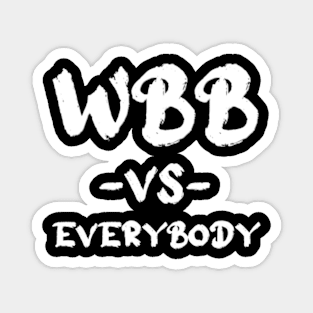 WBB vs everybody Magnet