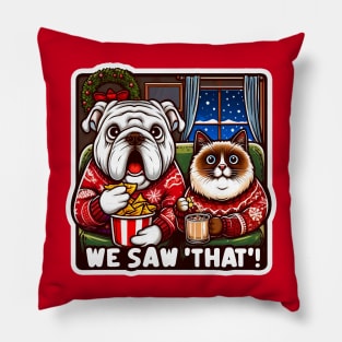 We Saw That meme Bulldog Siamese Cat Ugly Christmas Sweater Advent Wreath Nachos Hot Chocolate Home Snowing Pillow