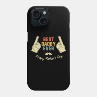 Best Daddy Ever Phone Case