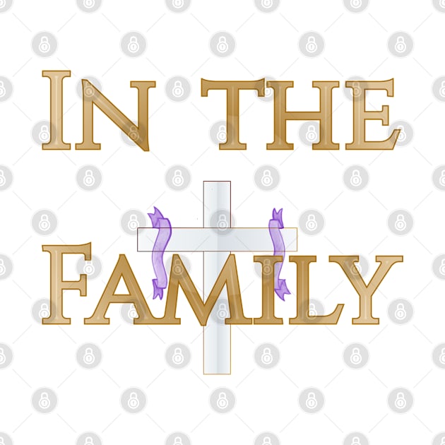 In the Family Design by Poetry and Designs by Reece Faircloth