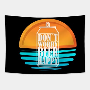 Don`t Worry Beer Happy Tapestry