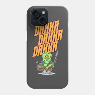 Dakka dakka dakka orc quotes Phone Case