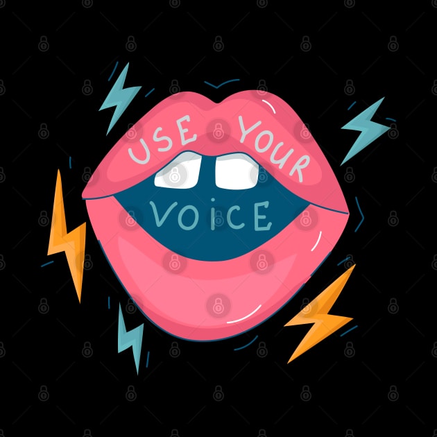 Use Your Voice by Fit-tees