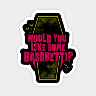 Basghetti - Funny Goth Quote Magnet