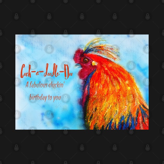 Cock-a-doodle-doo Rooster Birthday card by DeborahMcGrath