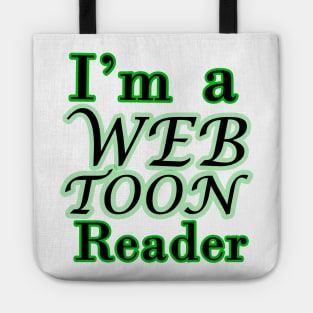 I'm a webtoon reader Tote