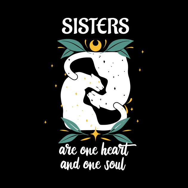 Sisters Are One Heart And One Soul Women by Foxxy Merch