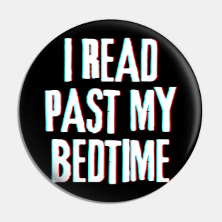 I Read Past My Bedtime (Inverted) Pin