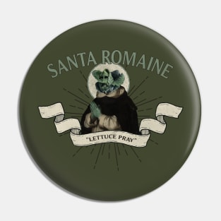 Santa Romaine: Lettuce Pray Pin