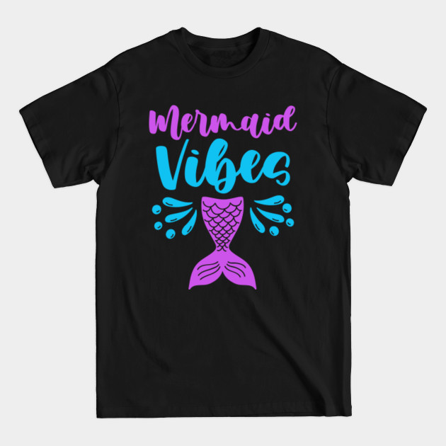 Discover Mermaid vibes dress for family matching outfits - Mermaid Birthday - T-Shirt