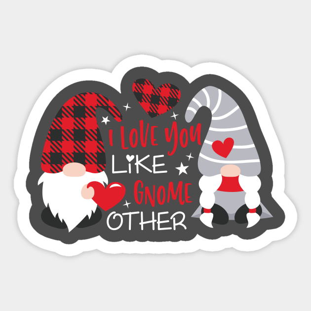 Download I Love You Like Gnome Other Valentine S Day Gnomes Svg Valentine Valentine Gnomes Valentine Shirt Design Plaid Valentines Day Sticker Teepublic Au