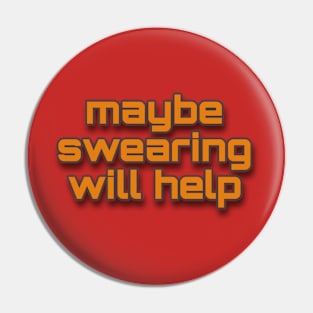 swearing will help Pin