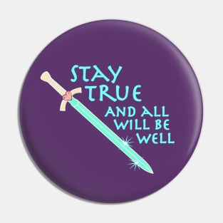 Stay True Pin