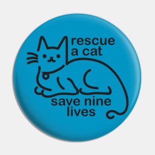 Rescue a Cat, Save Nine Lives Pin