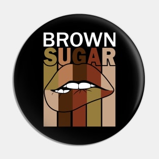 Brown Sugar Lips Pin