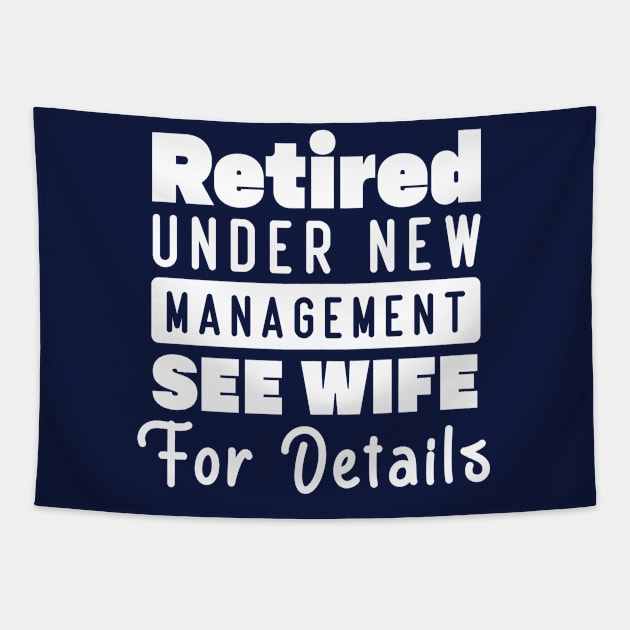 Sarcastic Retired Pun Funny Husband Retiring Party For Men Tapestry by SHB-art