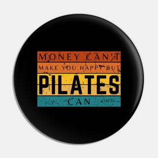 Money Can't Make You Happy But Pilates Can Pin