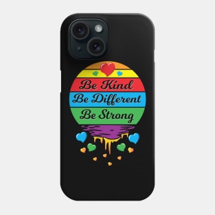 Be Kind Be Different Be Strong Phone Case