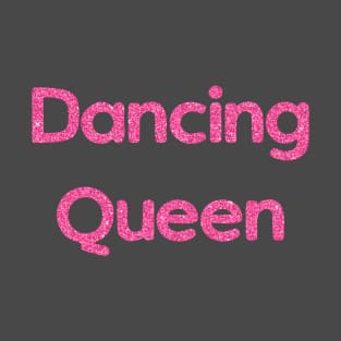 Dancing Queen T-Shirt