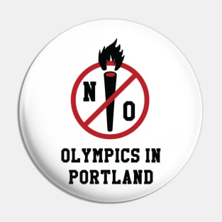 No Olympics In Portland Pin